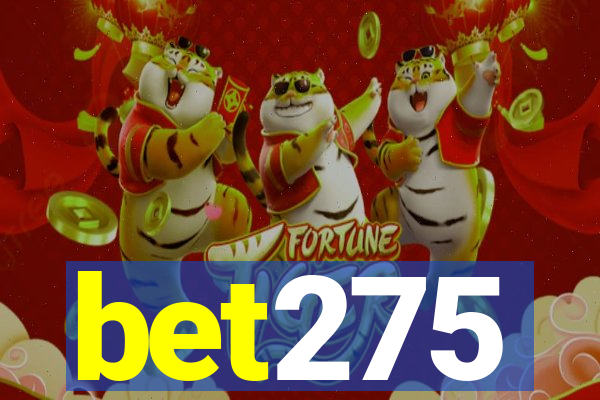 bet275