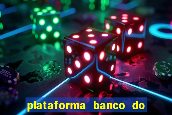 plataforma banco do brasil 777 bet