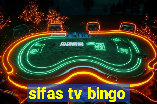 sifas tv bingo