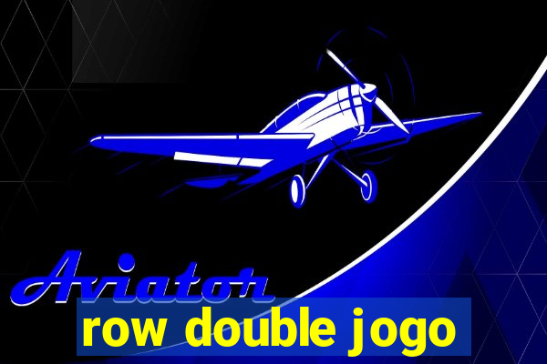 row double jogo