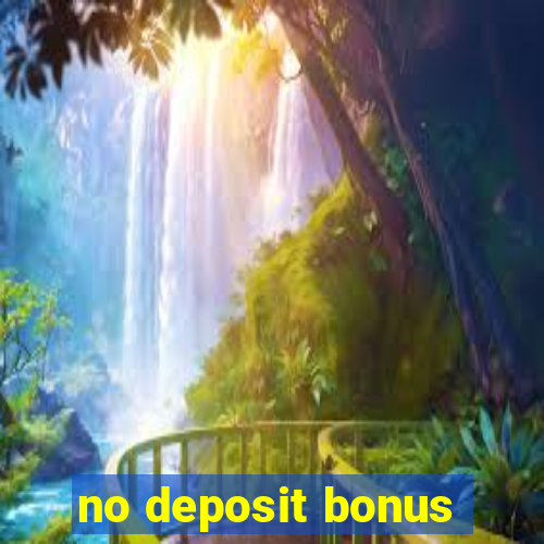 no deposit bonus