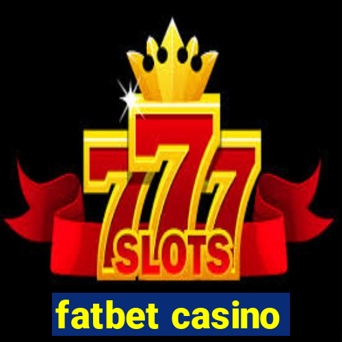 fatbet casino