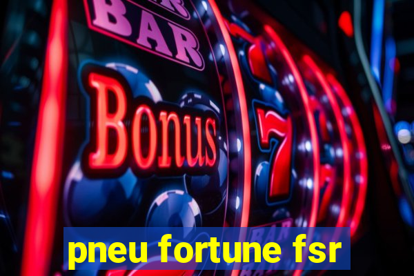 pneu fortune fsr