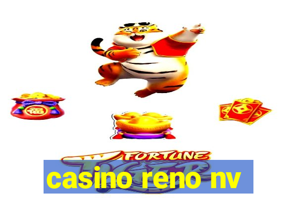 casino reno nv