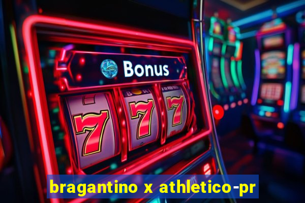 bragantino x athletico-pr