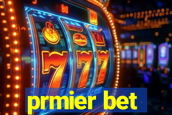 prmier bet