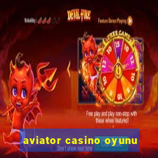 aviator casino oyunu