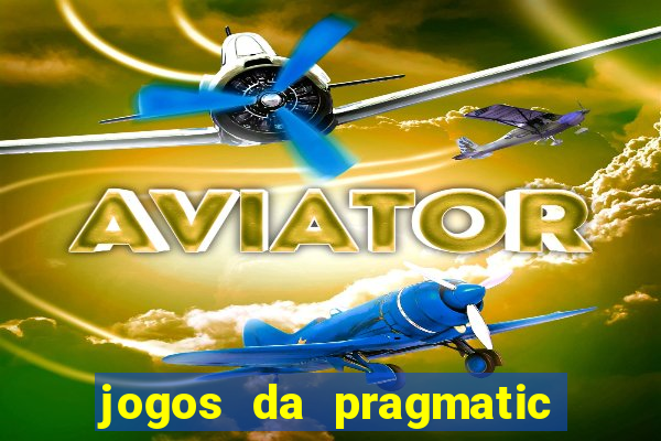 jogos da pragmatic que pagam