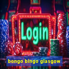 bongo bingo glasgow