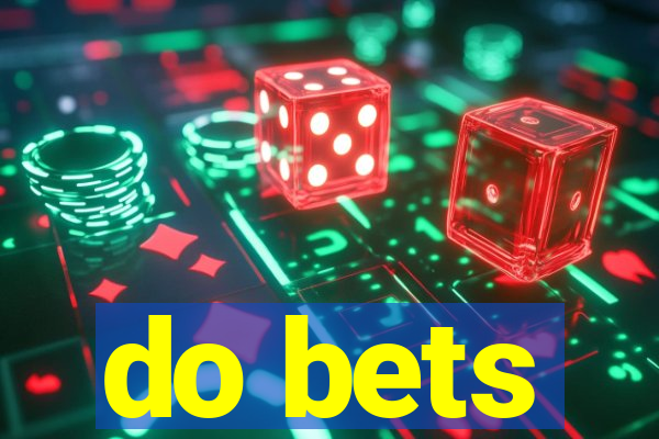 do bets