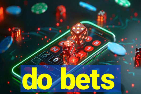 do bets