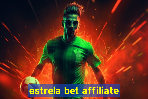 estrela bet affiliate