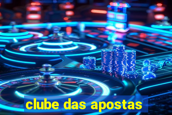 clube das apostas