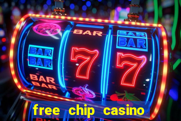 free chip casino no deposit