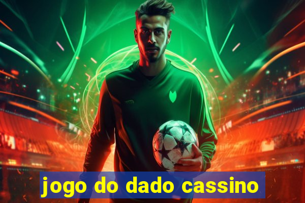 jogo do dado cassino