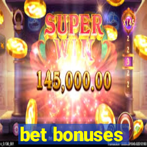 bet bonuses