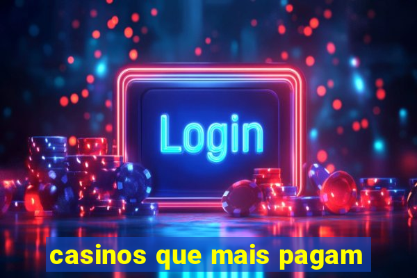 casinos que mais pagam