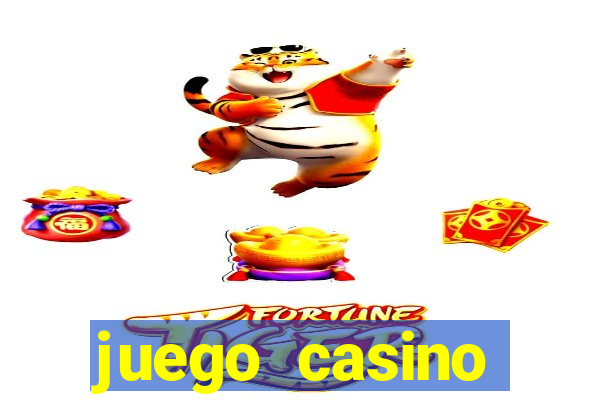 juego casino tragamonedas gratis