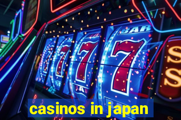 casinos in japan