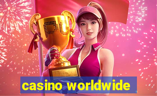 casino worldwide