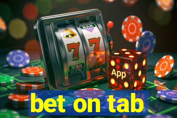 bet on tab