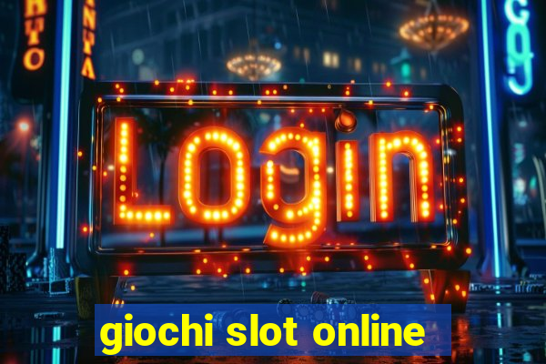 giochi slot online