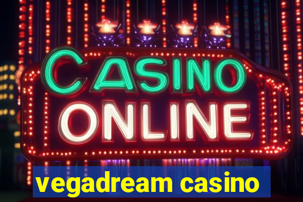 vegadream casino