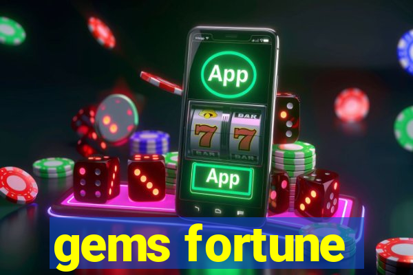 gems fortune