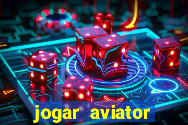 jogar aviator online gr谩tis