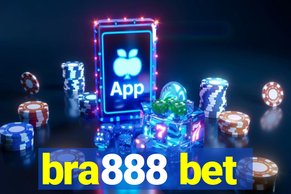 bra888 bet