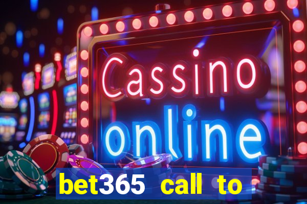 bet365 call to place a bet