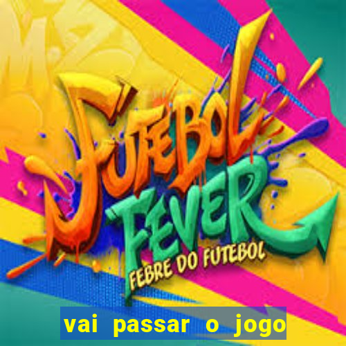 vai passar o jogo do s?o paulo