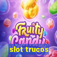 slot trucos