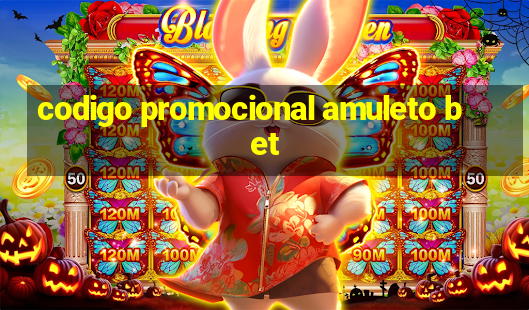 codigo promocional amuleto bet