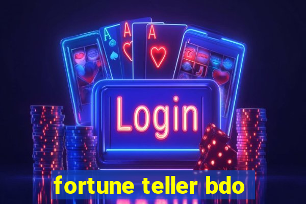 fortune teller bdo