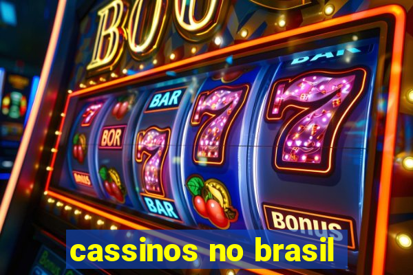 cassinos no brasil