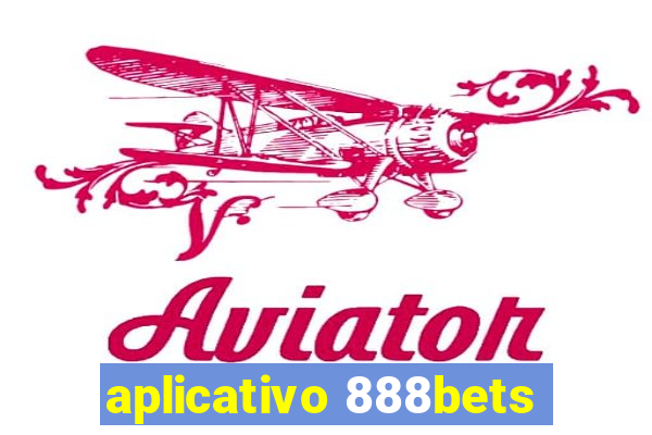 aplicativo 888bets