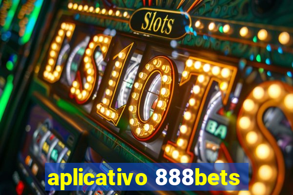 aplicativo 888bets