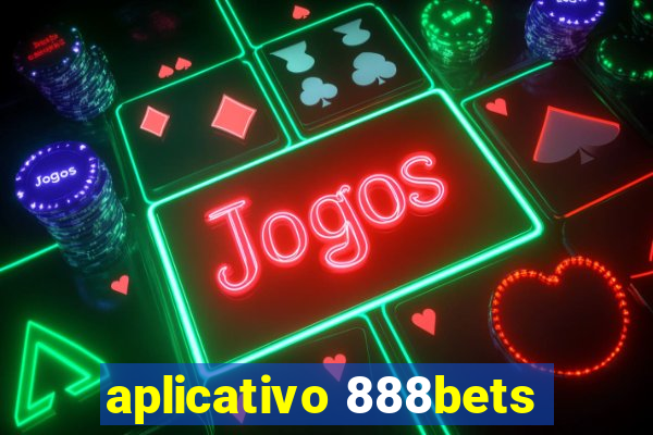 aplicativo 888bets