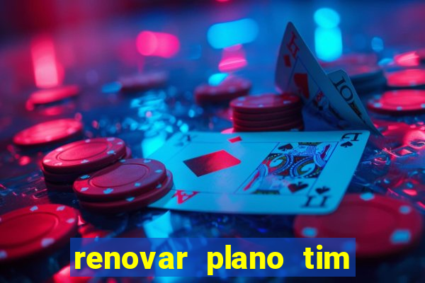 renovar plano tim beta por sms