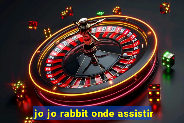 jo jo rabbit onde assistir