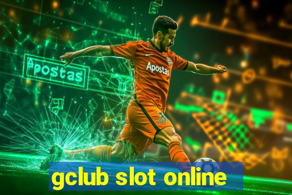 gclub slot online