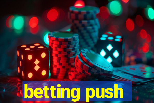 betting push