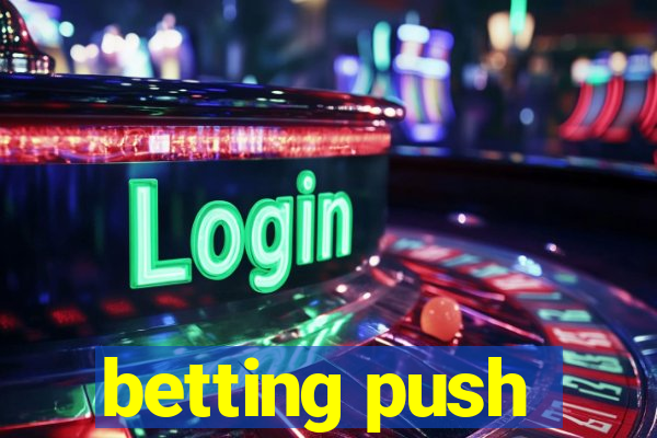 betting push