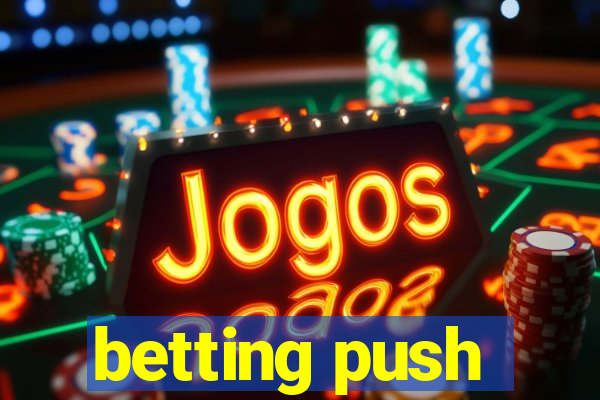 betting push