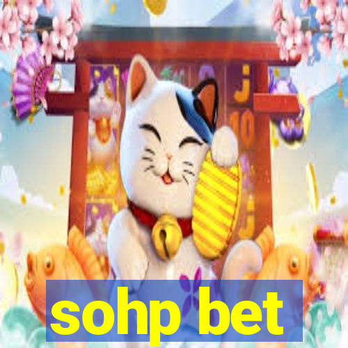 sohp bet