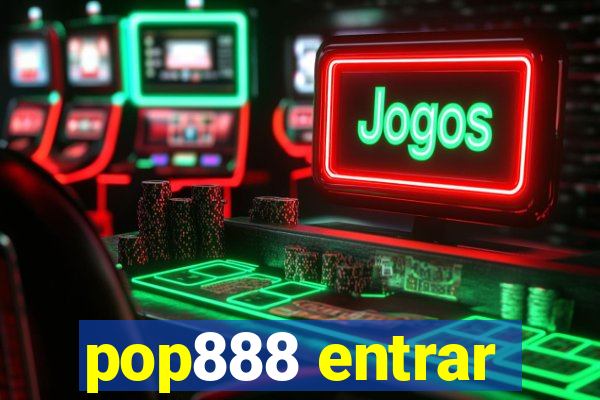 pop888 entrar