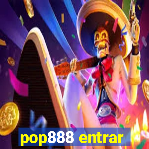 pop888 entrar