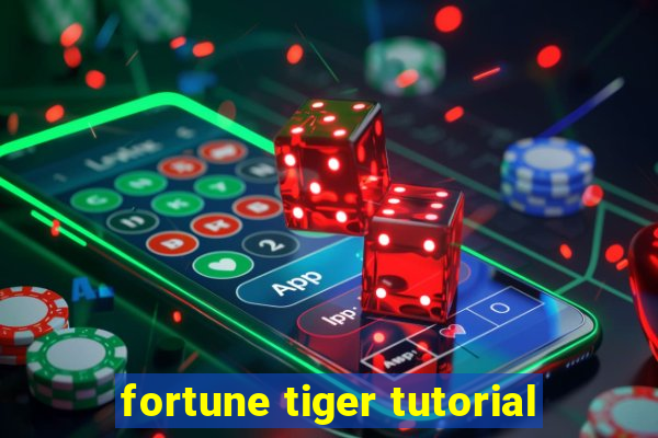 fortune tiger tutorial