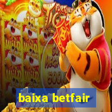 baixa betfair